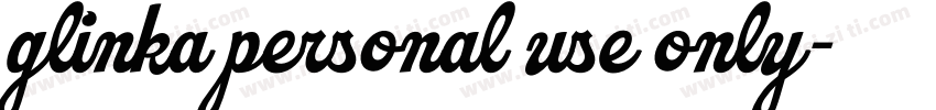 glinka personal use only字体转换